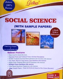 Golden SOCLAL SCIENCE  SAMPLE PAPERS – CLASS – X (TERM I & II)