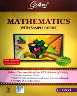 Golden MATHEMATICS  (WITH SAMPLE PAPERS) CLASS – VI
