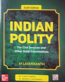 Indian Polity by M. Laxmikanth 6th Edition